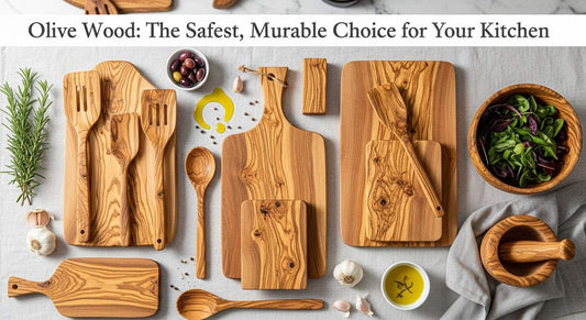 Why Olive Wood Is the Healthiest Choice for Kitchenware and More - Olive wood health benefits